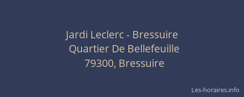Jardi Leclerc - Bressuire