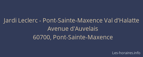 Jardi Leclerc - Pont-Sainte-Maxence Val d’Halatte