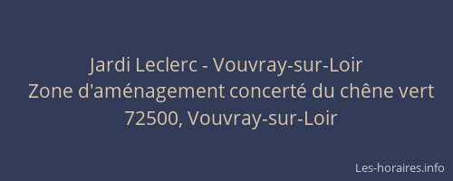 Jardi Leclerc - Vouvray-sur-Loir