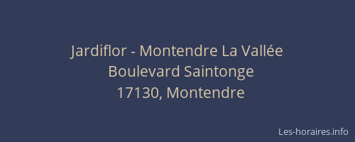 Jardiflor - Montendre La Vall&eacute;e