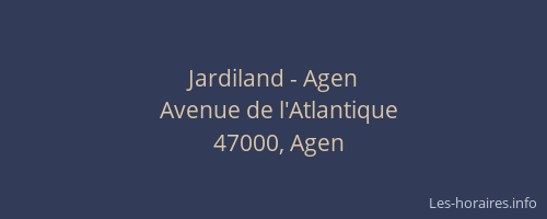 Jardiland - Agen