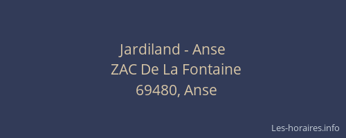 Jardiland - Anse