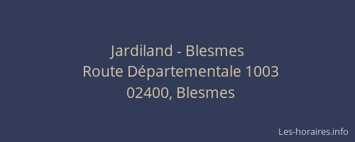 Jardiland - Blesmes