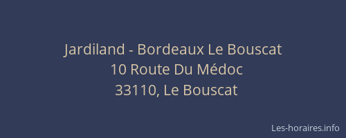 Jardiland - Bordeaux Le Bouscat