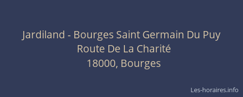 Jardiland - Bourges Saint Germain Du Puy