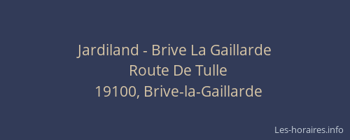 Jardiland - Brive La Gaillarde