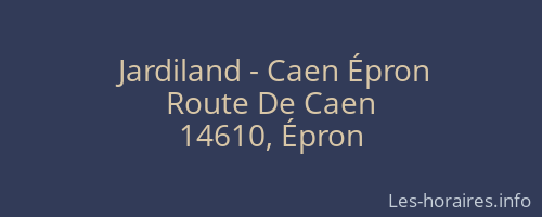 Jardiland - Caen Épron
