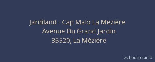 Jardiland - Cap Malo La Mézière