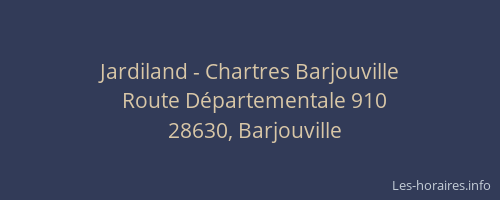 Jardiland - Chartres Barjouville