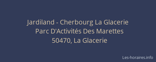 Jardiland - Cherbourg La Glacerie