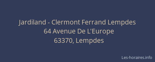 Jardiland - Clermont Ferrand Lempdes