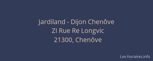 Jardiland - Dijon Chen&ocirc;ve