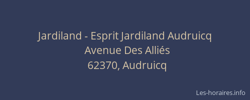 Jardiland - Esprit Jardiland Audruicq