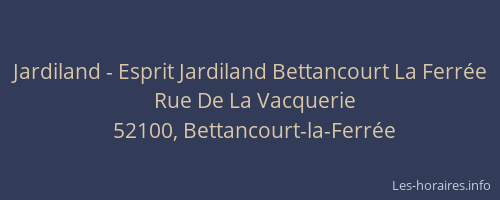 Jardiland - Esprit Jardiland Bettancourt La Ferrée