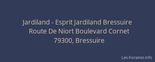 Jardiland - Esprit Jardiland Bressuire