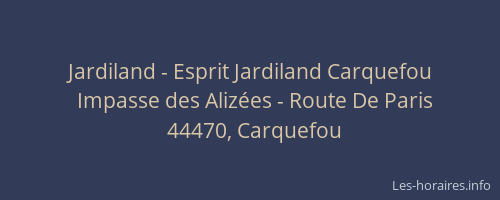 Jardiland - Esprit Jardiland Carquefou