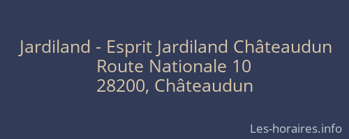 Jardiland - Esprit Jardiland Châteaudun