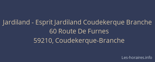 Jardiland - Esprit Jardiland Coudekerque Branche