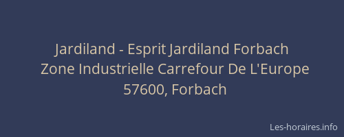 Jardiland - Esprit Jardiland Forbach