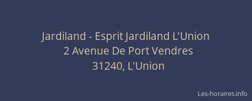 Jardiland - Esprit Jardiland L'Union