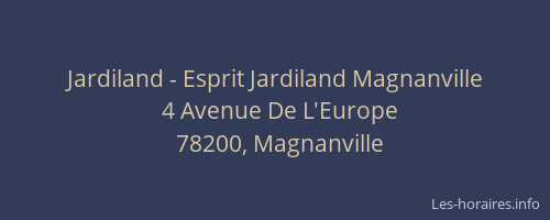 Jardiland - Esprit Jardiland Magnanville
