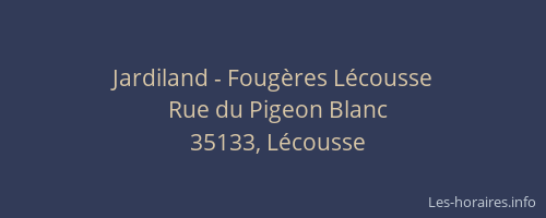 Jardiland - Fougères Lécousse