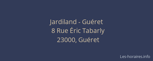 Jardiland - Guéret