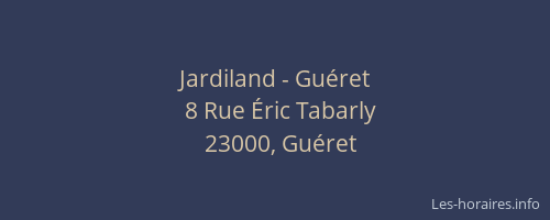 Jardiland - Gu&eacute;ret