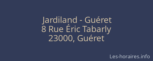 Jardiland - Guéret