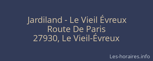Jardiland - Le Vieil Évreux