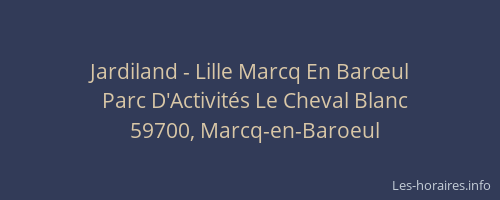 Jardiland - Lille Marcq En Barœul