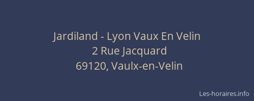 Jardiland - Lyon Vaux En Velin