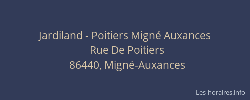 Jardiland - Poitiers Mign&eacute; Auxances