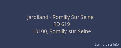 Jardiland - Romilly Sur Seine