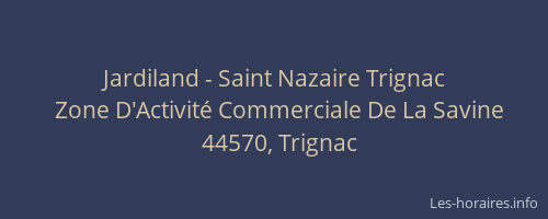Jardiland - Saint Nazaire Trignac