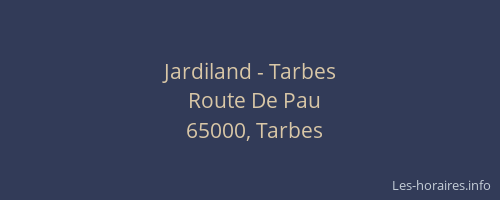 Jardiland - Tarbes