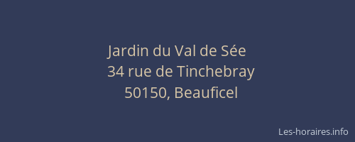Jardin du Val de S&eacute;e