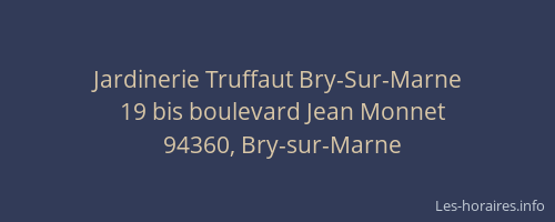 Jardinerie Truffaut Bry-Sur-Marne