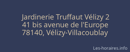 Jardinerie Truffaut Vélizy 2