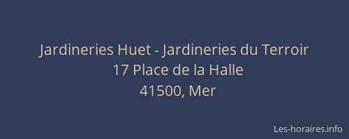 Jardineries Huet - Jardineries du Terroir