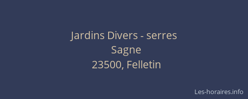 Jardins Divers - serres