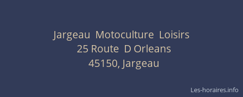 Jargeau  Motoculture  Loisirs