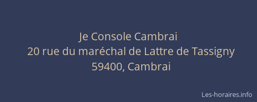 Je Console Cambrai