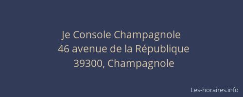 Je Console Champagnole