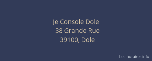 Je Console Dole