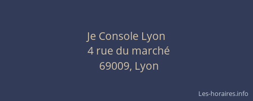 Je Console Lyon