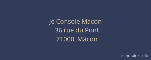 Je Console Macon