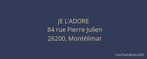 JE L'ADORE