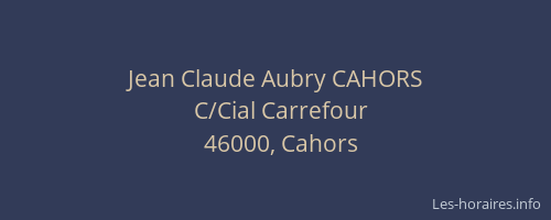 Jean Claude Aubry CAHORS