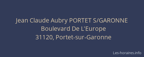 Jean Claude Aubry PORTET S/GARONNE